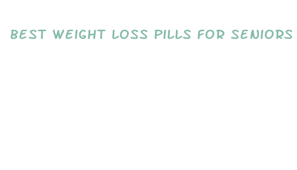 best weight loss pills for seniors