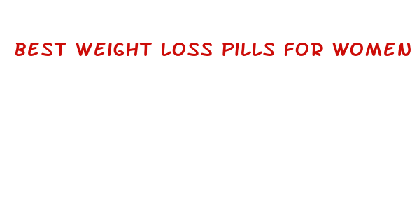 best weight loss pills for women 2024 reviews