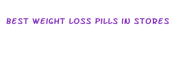 best weight loss pills in stores