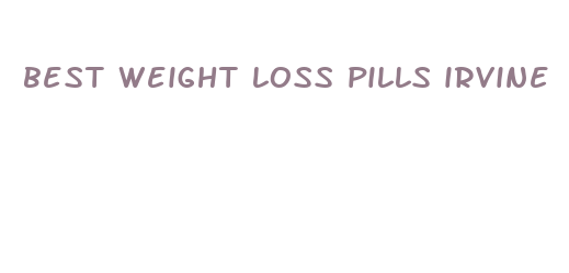 best weight loss pills irvine