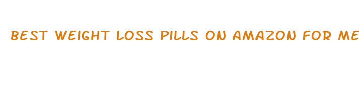 best weight loss pills on amazon for men