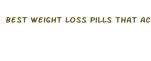 best weight loss pills that actually work