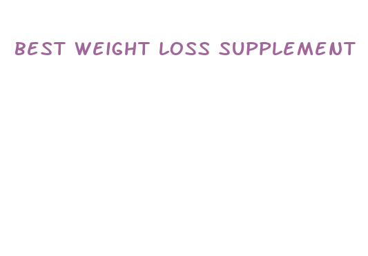 best weight loss supplement