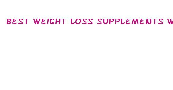 best weight loss supplements webmd