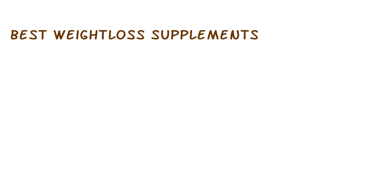 best weightloss supplements