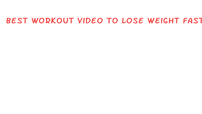 best workout video to lose weight fast at home