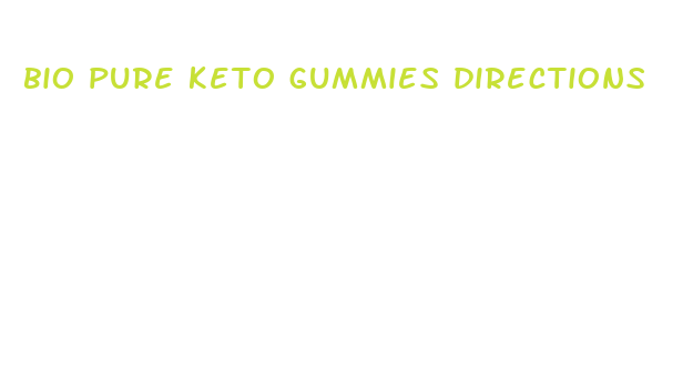 bio pure keto gummies directions