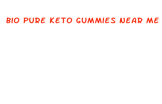 bio pure keto gummies near me