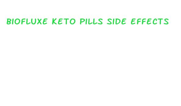 biofluxe keto pills side effects