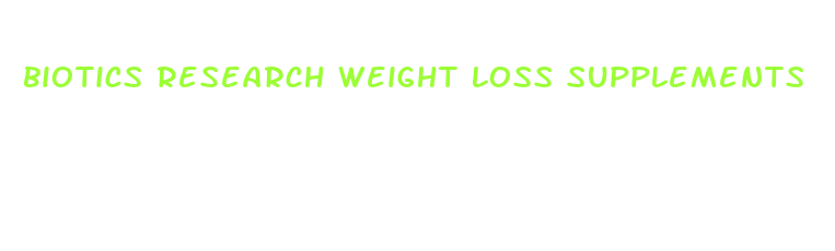 biotics research weight loss supplements