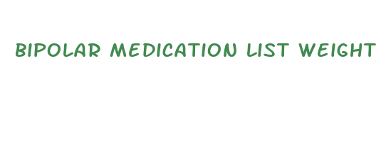 bipolar medication list weight loss