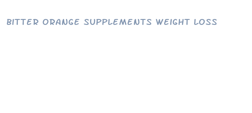 bitter orange supplements weight loss