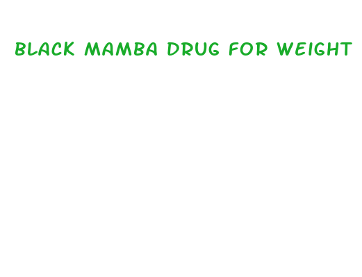 black mamba drug for weight loss