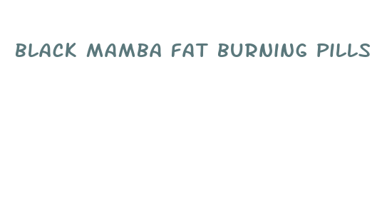 black mamba fat burning pills