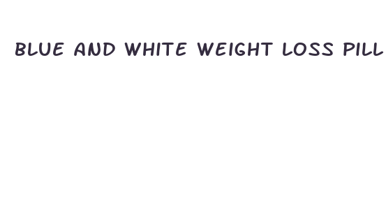 blue and white weight loss pill