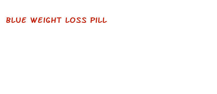 blue weight loss pill