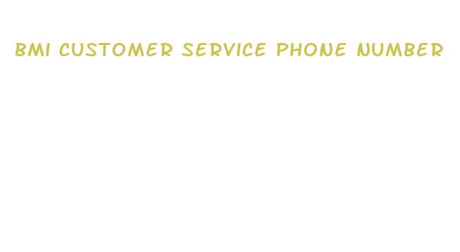 bmi customer service phone number