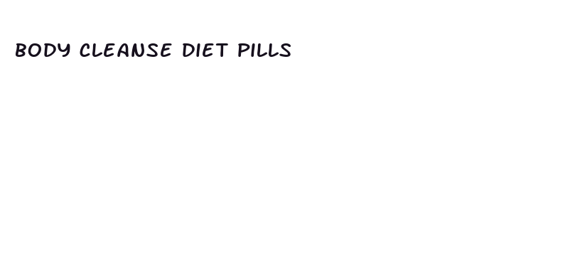 body cleanse diet pills