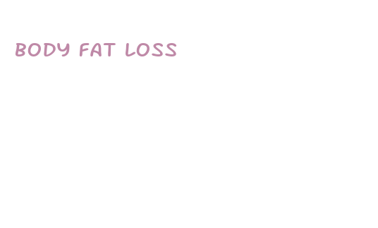 body fat loss