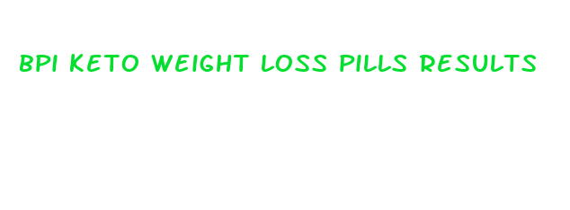 bpi keto weight loss pills results