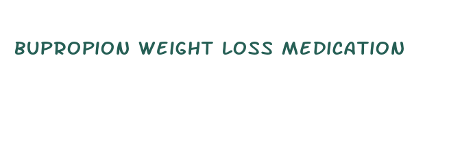 bupropion weight loss medication