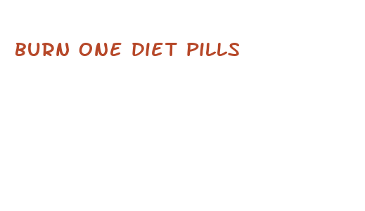 burn one diet pills