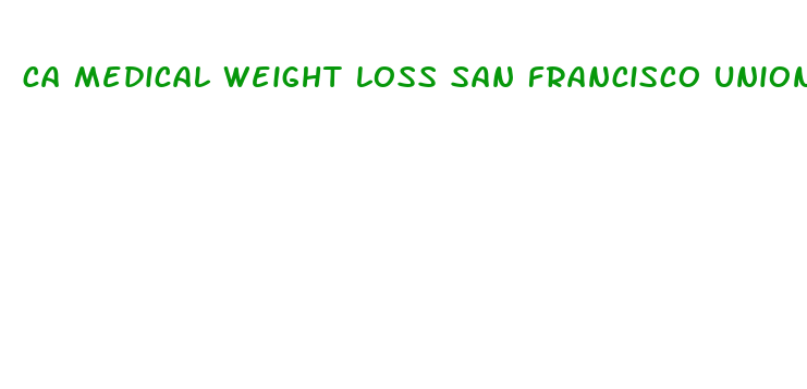 ca medical weight loss san francisco union street