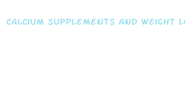 calcium supplements and weight loss