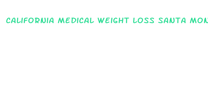 california medical weight loss santa monica