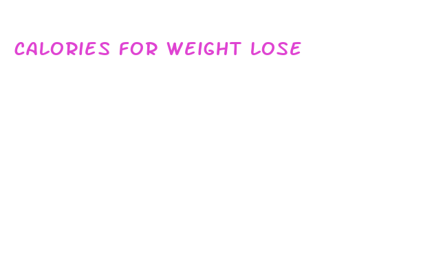 calories for weight lose