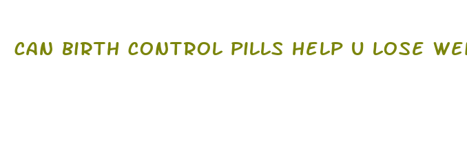 can birth control pills help u lose weight