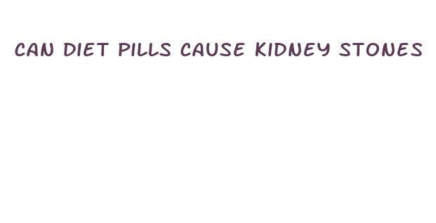 can diet pills cause kidney stones