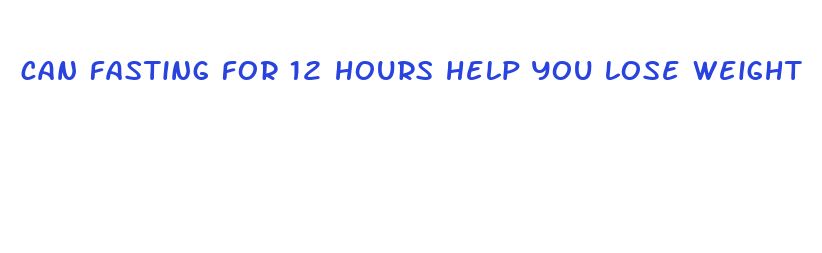 can fasting for 12 hours help you lose weight