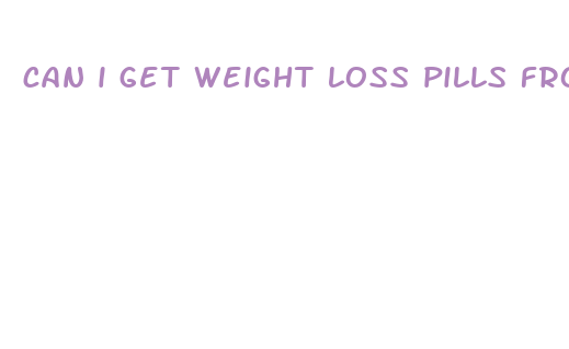 can i get weight loss pills from doctor