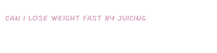 can i lose weight fast by juicing