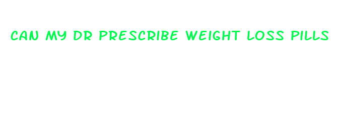 can my dr prescribe weight loss pills