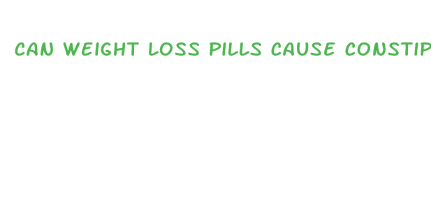 can weight loss pills cause constipation