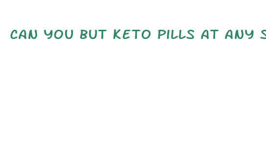 can you but keto pills at any stores