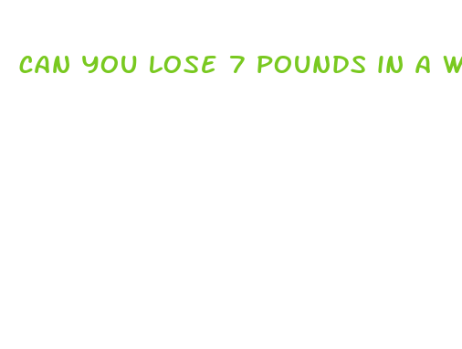 can you lose 7 pounds in a week