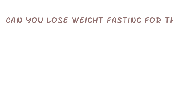 can you lose weight fasting for three days