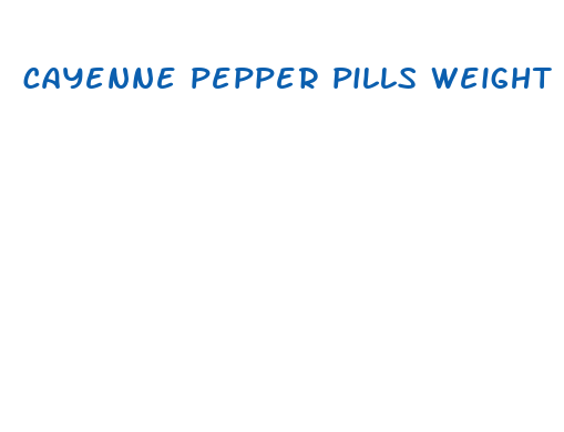 cayenne pepper pills weight loss results