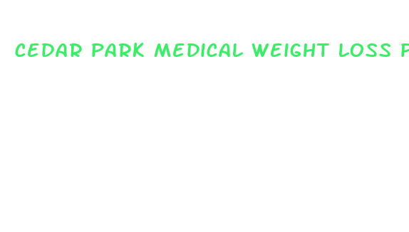 cedar park medical weight loss programs