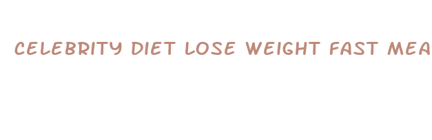 celebrity diet lose weight fast meal replacement