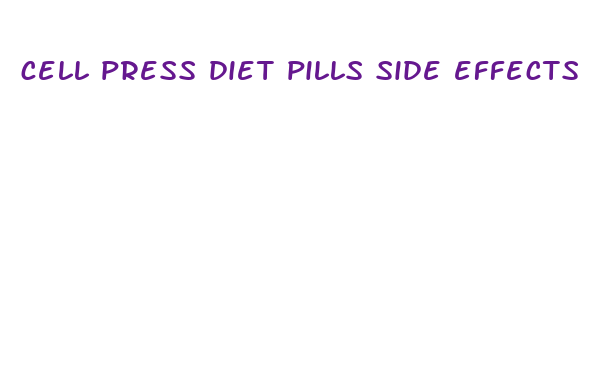 cell press diet pills side effects