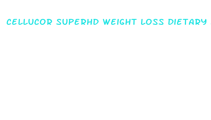 cellucor superhd weight loss dietary supplement