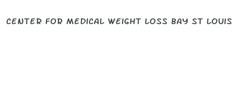 center for medical weight loss bay st louis ms