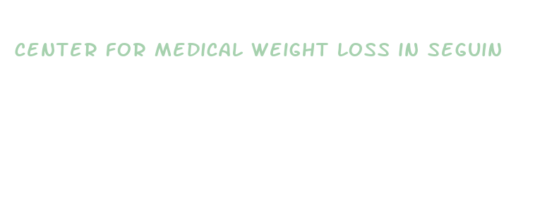 center for medical weight loss in seguin