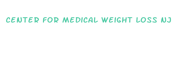 center for medical weight loss nj