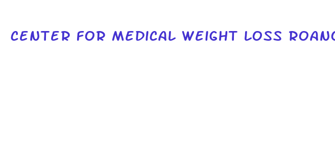 center for medical weight loss roanoke va