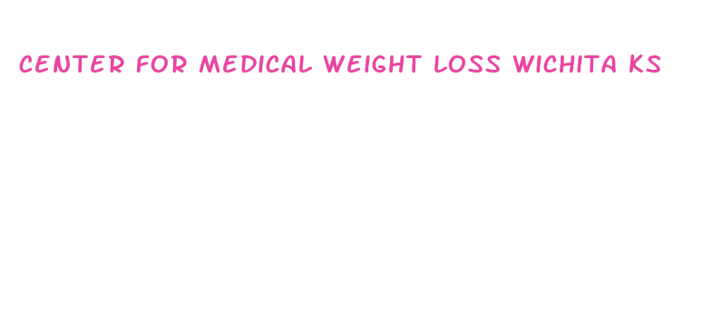 center for medical weight loss wichita ks